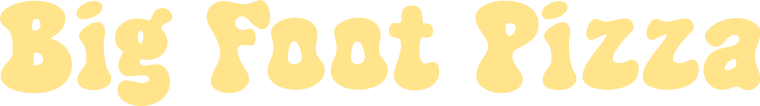 Text saying Big Foot Pizza
